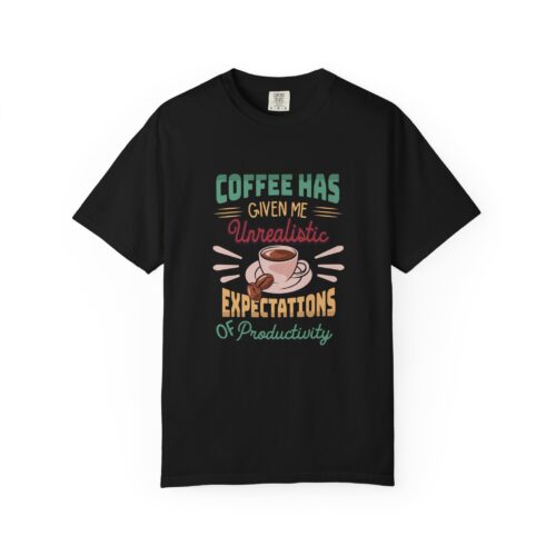 Funny Coffee T-Shirt, Unisex Garment-Dyed Tee, Gift for Coffee Lovers, Casual Wear.