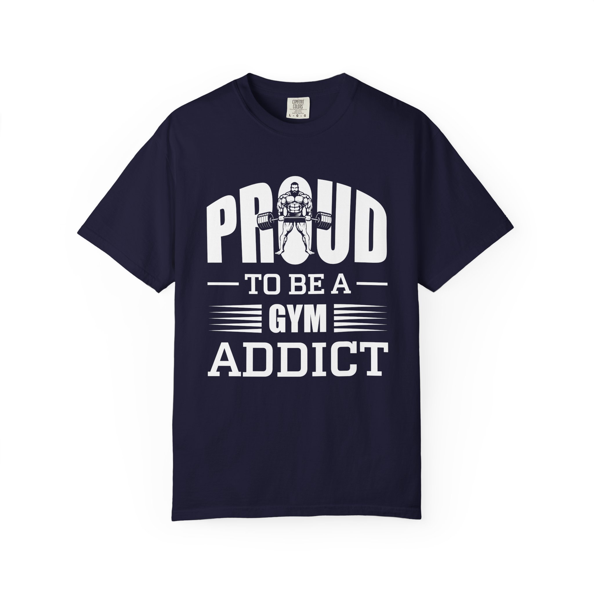 b2 - 6.20 - Proud to Be a Gym Addict T-Shirt – Bold Fitness Graphic Tee for Dedication, Strength & True Gym Lifestyle. - Image 17
