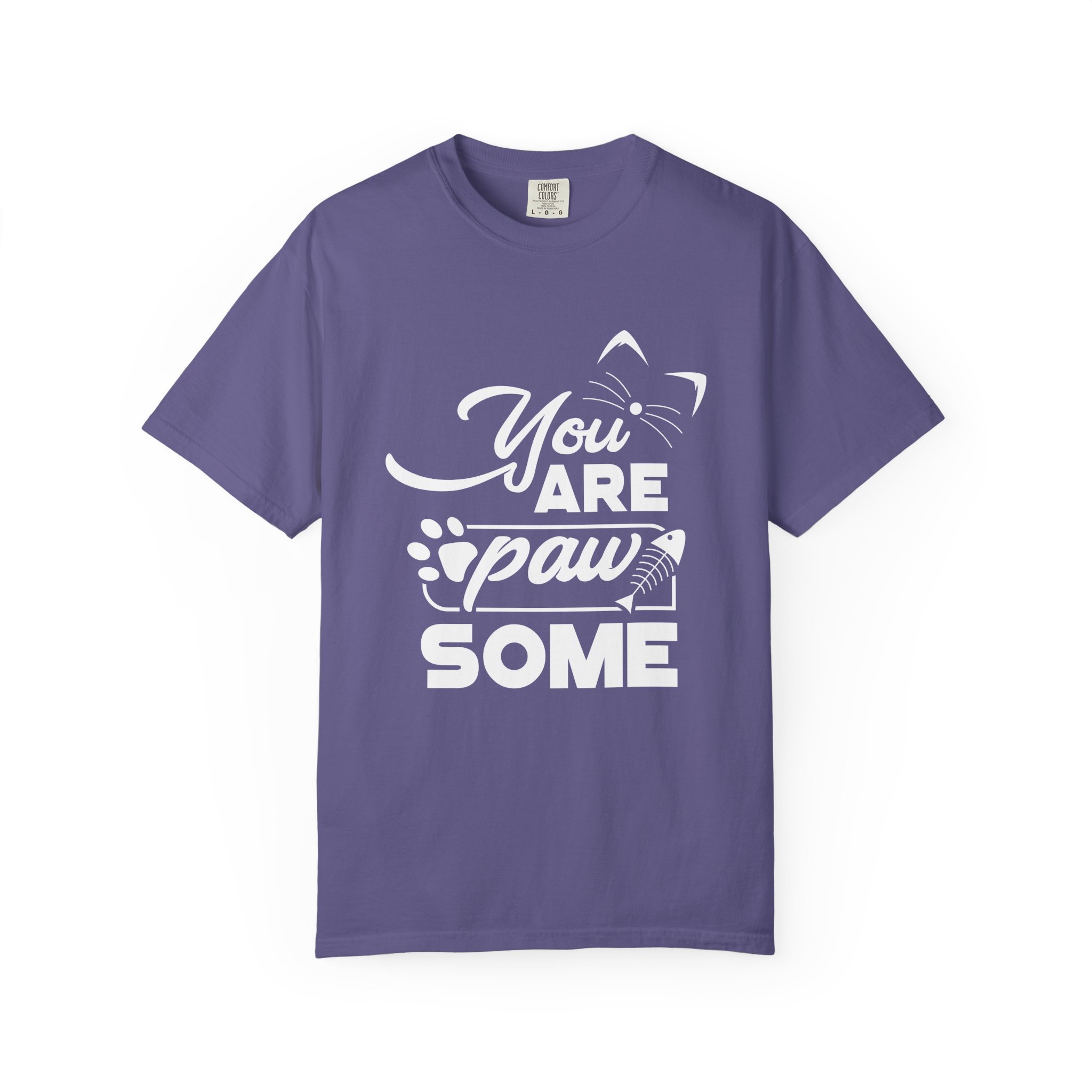b2 - 5.20 - You Are Pawsome T-Shirt – Cute Pet Lover Graphic Tee for Fun, Positivity & Everyday Wholesome Vibes.