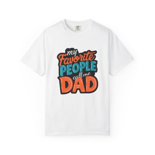 My Favorite People Call Me Dad Unisex T-Shirt, Gift for Dad, Father's Day Shirt, Birthday Gift, Casual Tees, Everyday Wear.