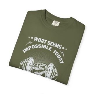 What Seems Impossible Today Will One Day Become Your Warm Up T-Shirt – Motivational Gym Graphic Tee for Strength, Progress & Determination. - Image 7