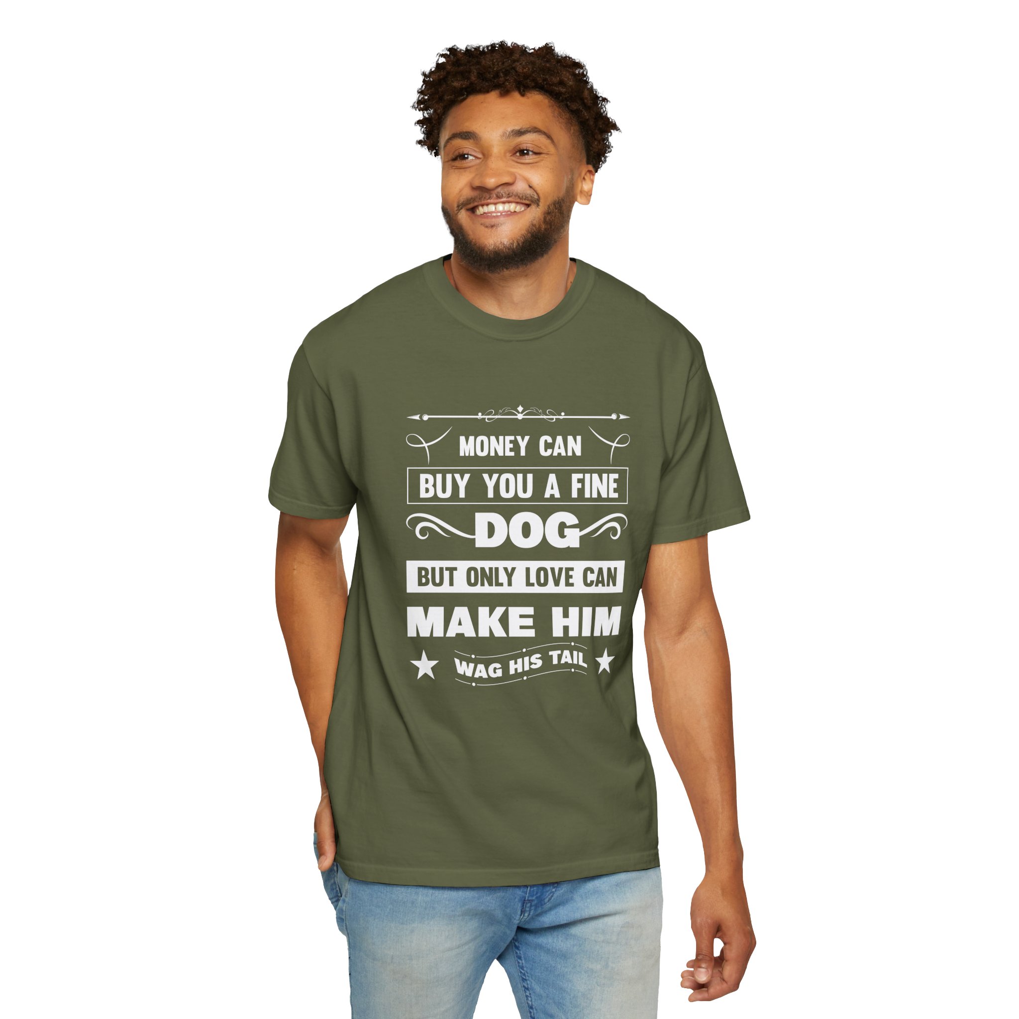 b2 - 4.6 - Money Can Buy You a Fine Dog But Only Love Can Make Him Wag His Tail T-Shirt – Heartfelt Dog Lover Graphic Tee for True Pet Love & Warm Vibes. - Image 22