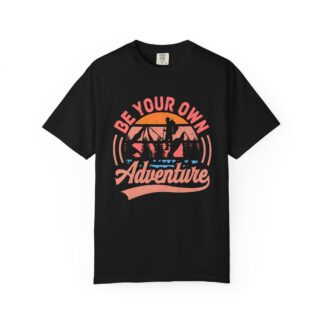 C - 12.8 - Adventure T-Shirt - Be Your Own Adventure, Unisex Tee, Outdoor Shirt, Travel Gift, Summer Wear.