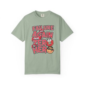 Funny Sarcastic T-Shirt for Growth - From Failure Again to Hero - Unisex tee - Image 25