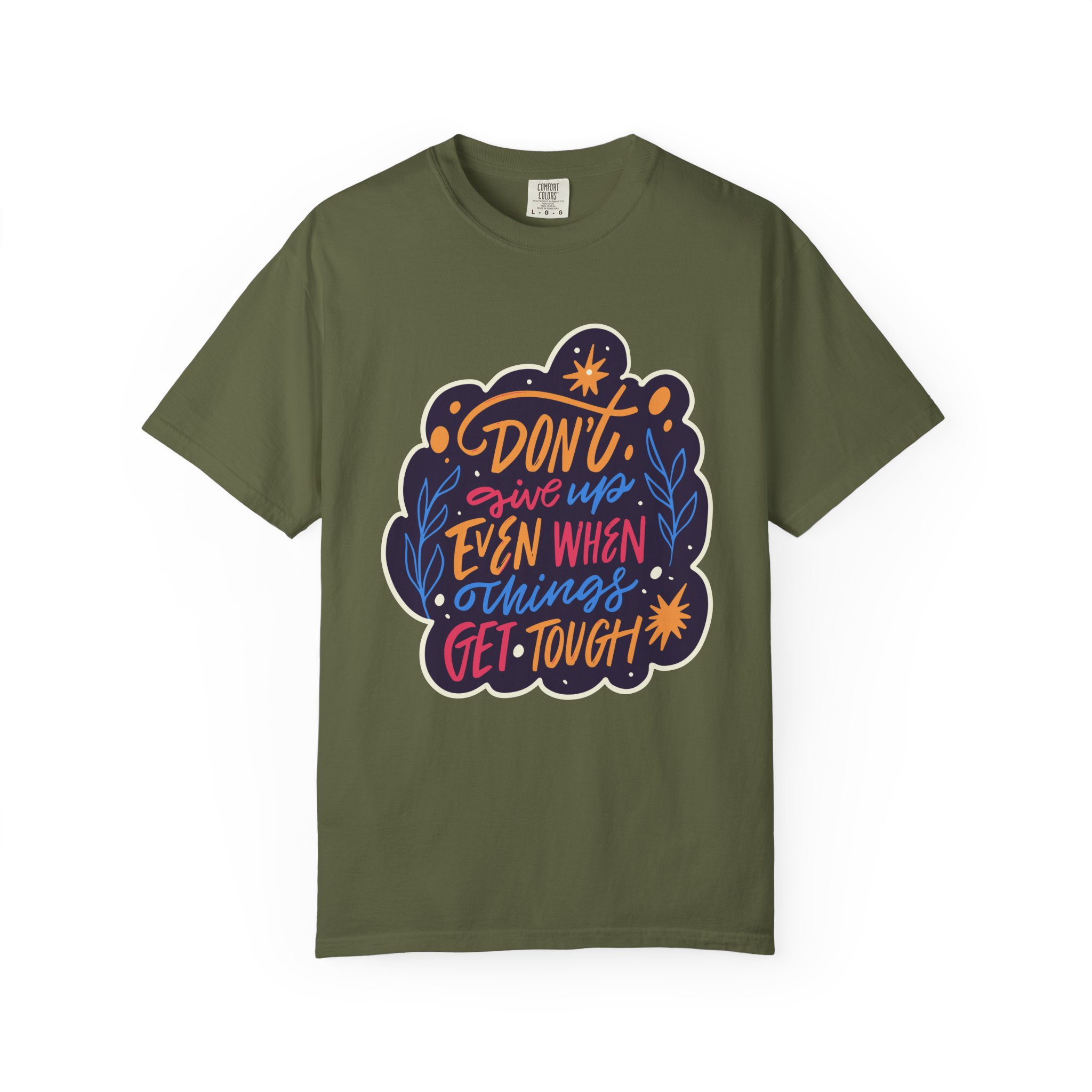 Don't Give Up T-Shirt – Inspirational Motivational Quote Graphic Tee for Positivity, Strength & Determination. - Image 9