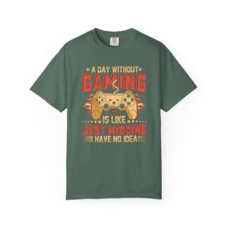 Funny gaming t-shirt for Gamers - Soft Cotton Everyday Wear - A Day Without Gaming Is Like Just Kidding I Have No Idea Unisex - Image 9