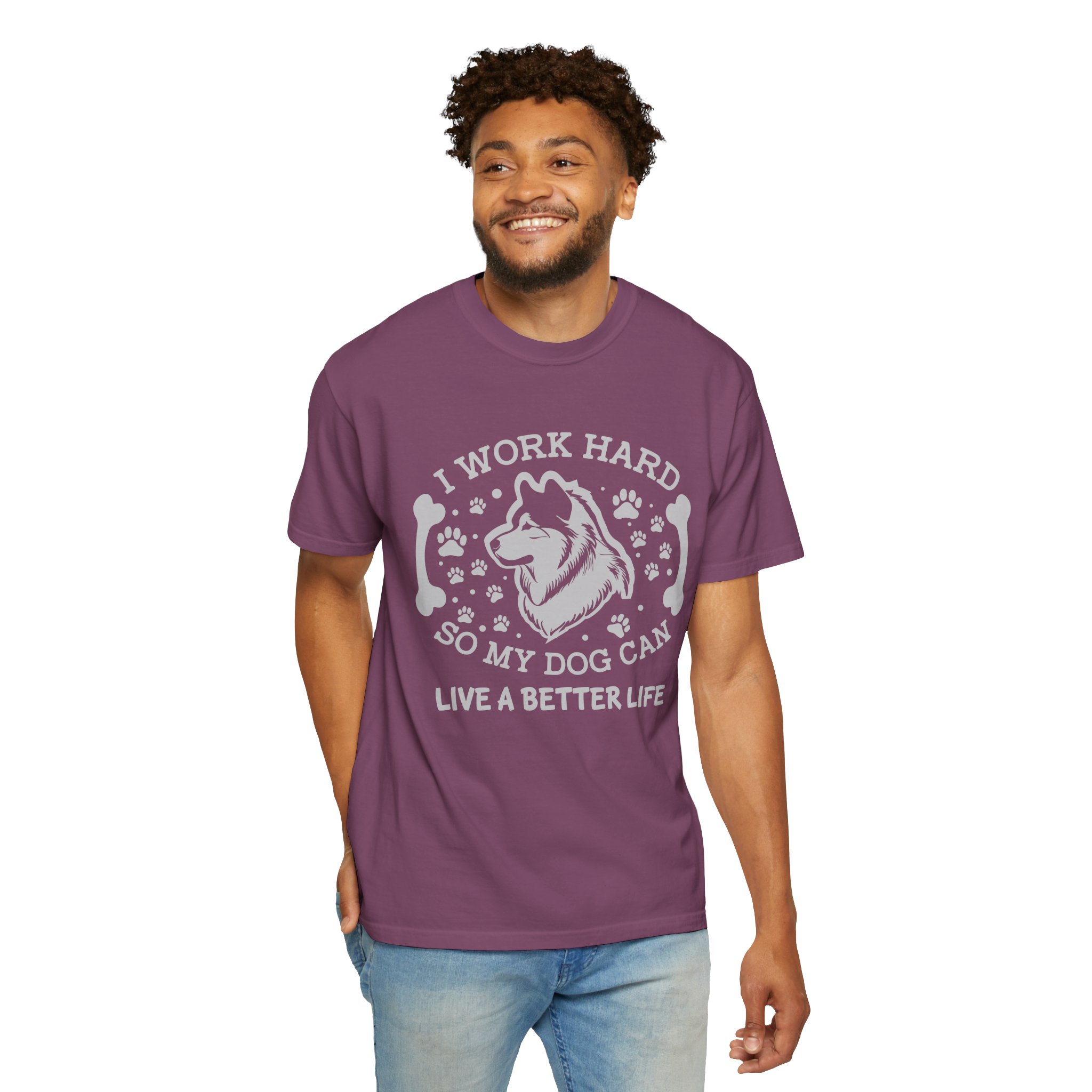 I Work Hard So My Dog Can Live a Better Life T-Shirt – Funny Dog Lover Graphic Tee for Pet Parents & Everyday Motivation. - Image 46