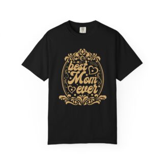 C - 9.3 - Best Mom Ever T-Shirt, Gift for Moms, Mother's Day Tee, Cute Mom Shirt, Casual Wear, Comfortable Everyday Top