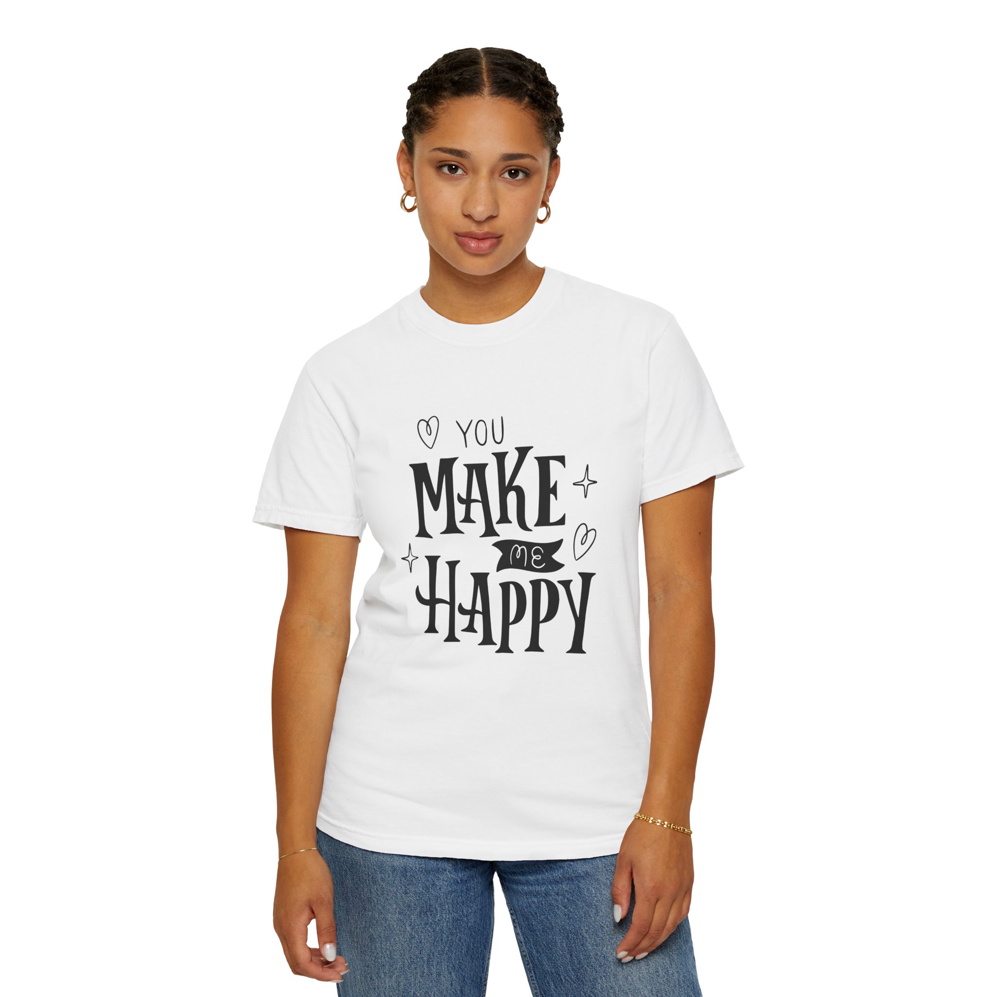 Joyful Message T-Shirt - You Make Me Happy - Gift for Friends, Casual Wear, Birthday Gift, Uplifting Apparel, Everyday Comfort. - Image 4