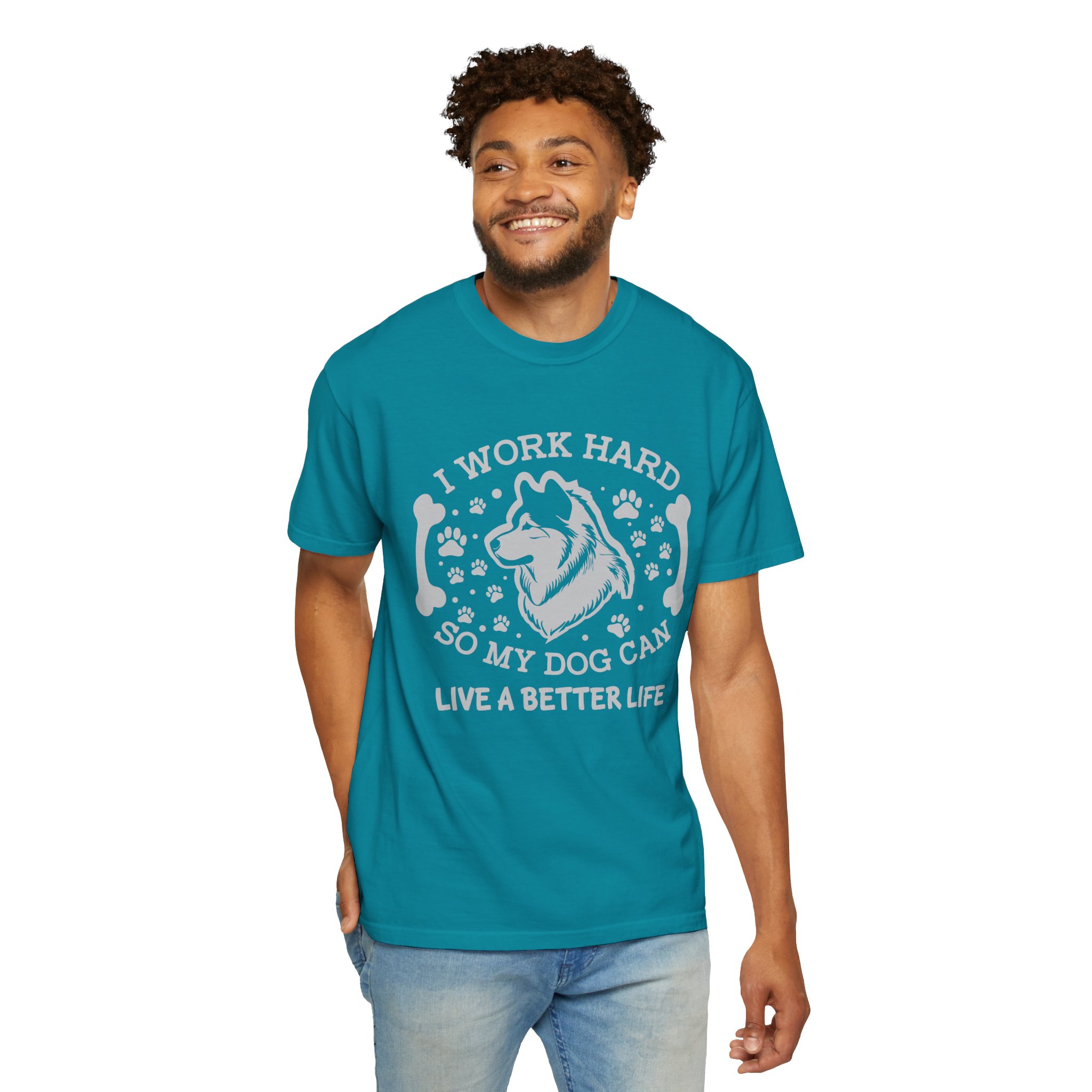 I Work Hard So My Dog Can Live a Better Life T-Shirt – Funny Dog Lover Graphic Tee for Pet Parents & Everyday Motivation. - Image 14