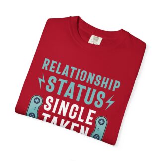 Gamer Graphic Tee for Gamers with Humor | EarnestlilyRelationship Status: Single Taken Gamer Unisex Tee - Image 7