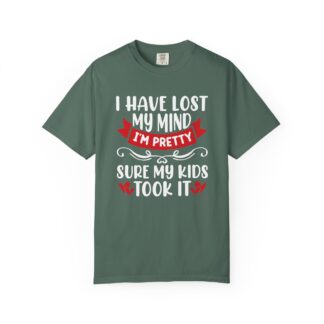 Funny mom Tshirt - Humor Parenting Tee - I Have Lost My Mind Iām Pretty Sure My Kids Took It - Image 17