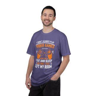 I Don’t Always Play Video Games I Eat Sleep and Once I Even Left My Room T-Shirt – Funny Gamer Graphic Tee for Video Game Lovers & Gamers. - Image 34