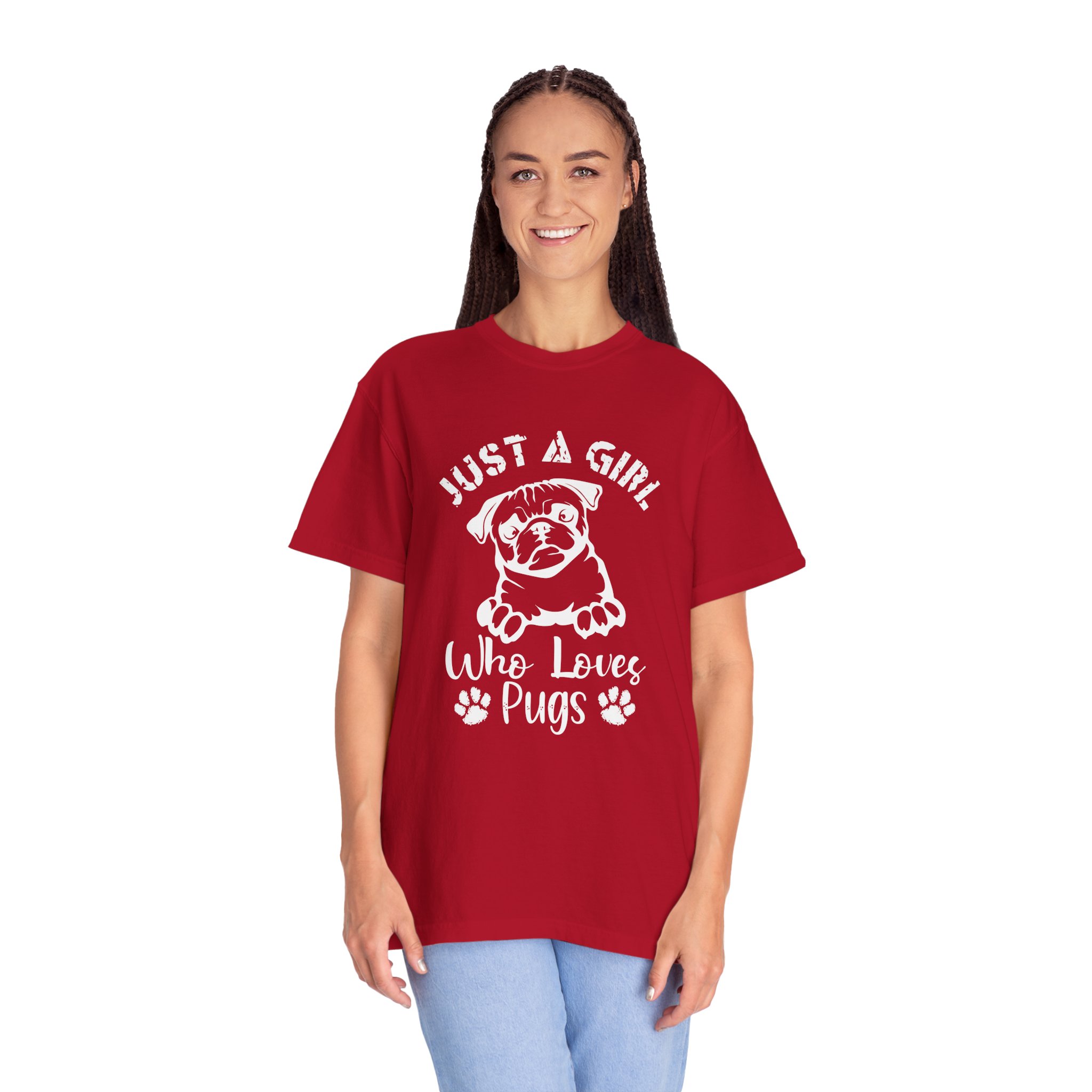 C - 4.13a - Just A Girl Who Loves Pugs T-Shirt for dog lovers. - Image 51