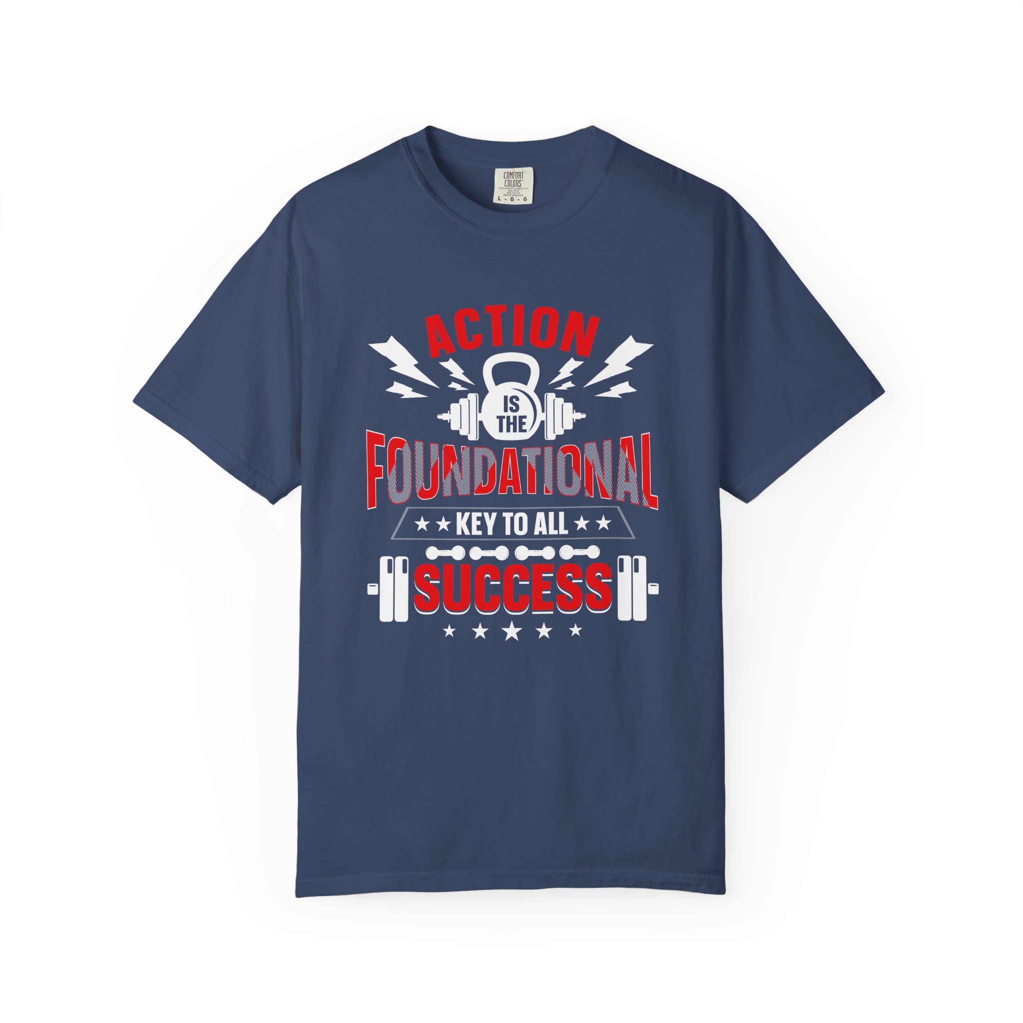 Action Is the Foundational Key to All Success T-Shirt – Motivational Fitness Graphic Tee for Discipline, Drive & Achievement. - Image 33