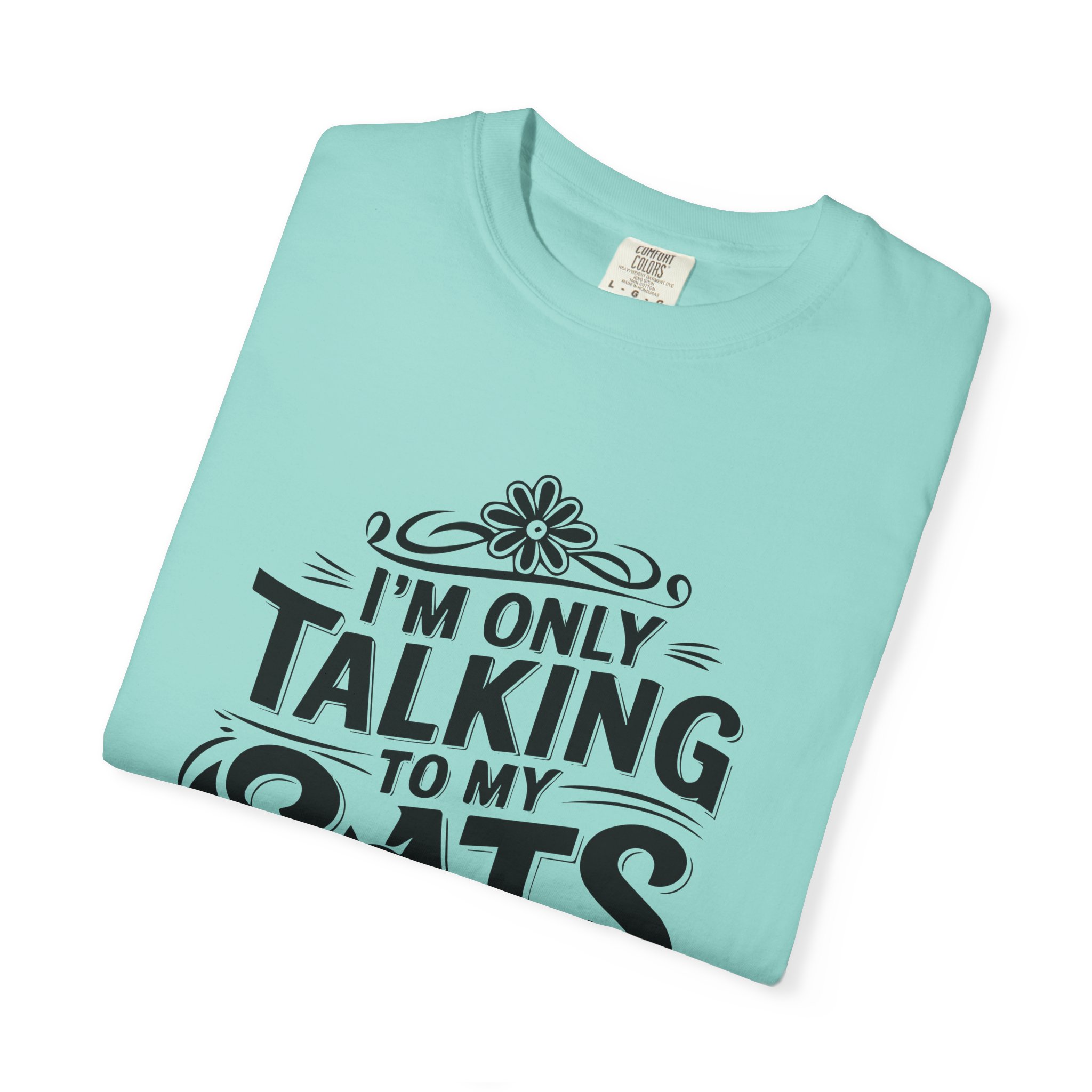 b2 - 5.7 - I’m Only Talking to My Cats Today T-Shirt – Funny Cat Lover Graphic Tee for Introvert Humor & Cozy Pet Lover Vibes. - Image 7