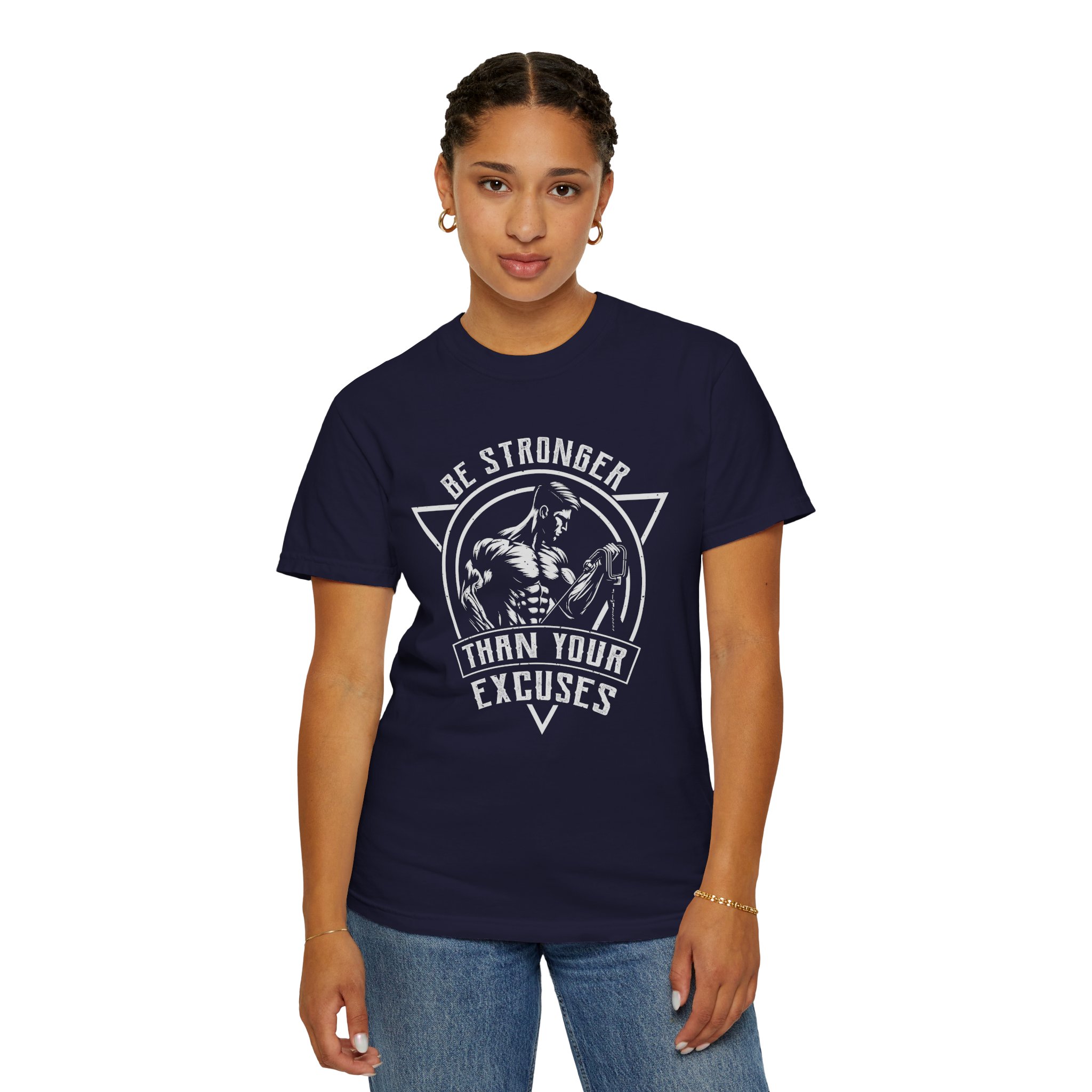 b2 - 6.15a - Be Stronger Than Your Excuses T-Shirt – Motivational Gym Graphic Tee for Discipline, Strength & No-Excuses Mindset. - Image 28
