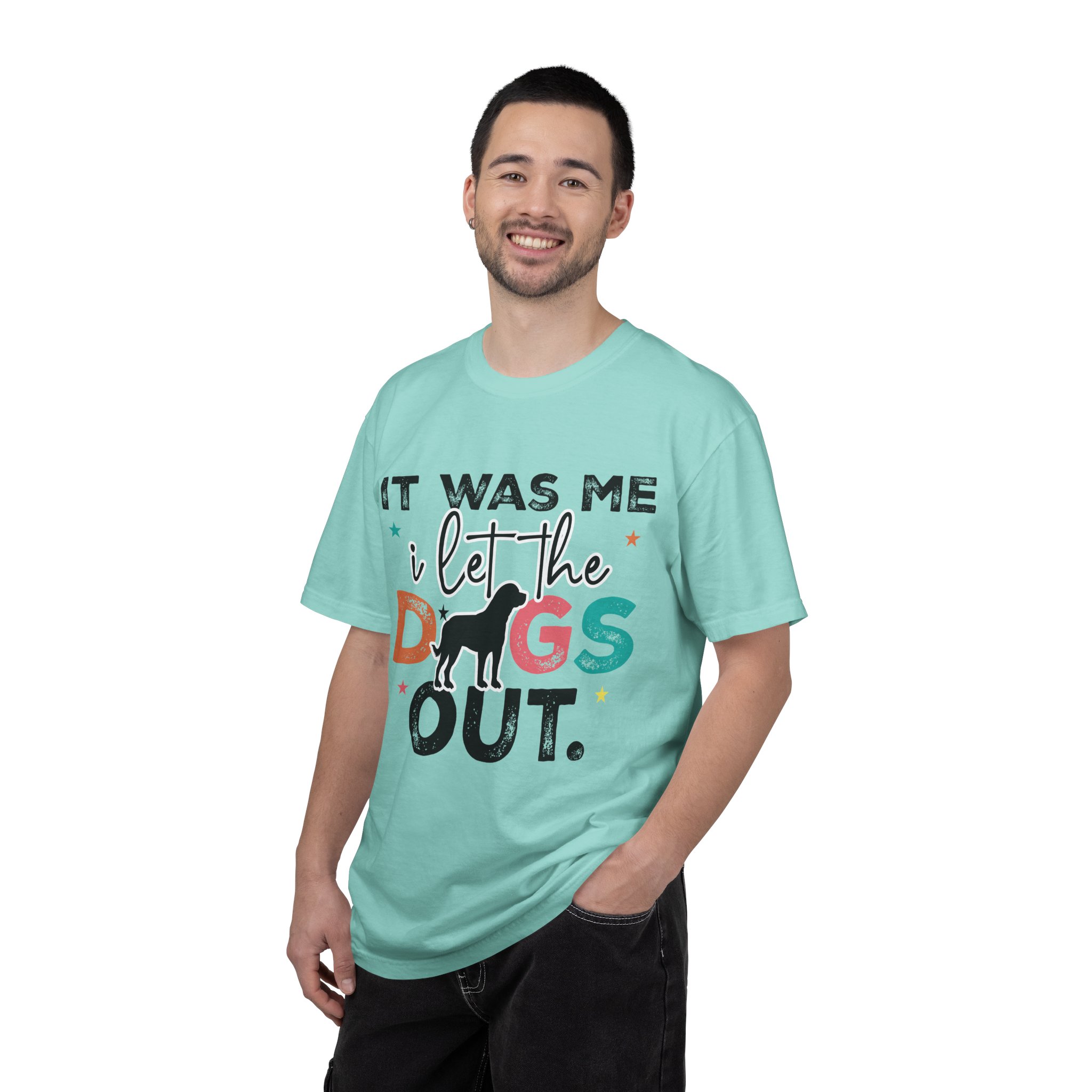 C - 4.12 - It Was Me I Let The Dogs Out T-Shirt — Funny Dog Lover Tee. - Image 26