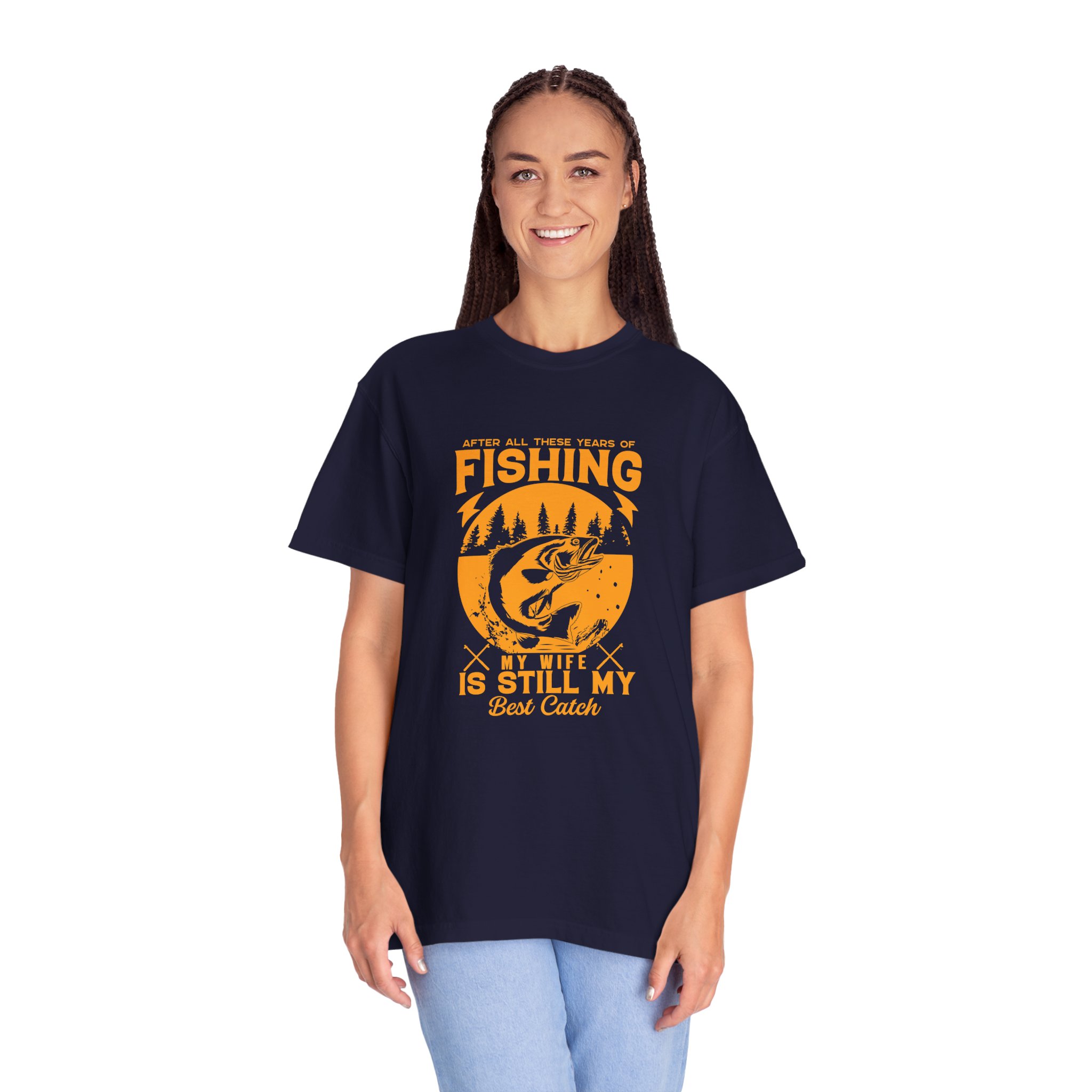 Fishing Enthusiast T-Shirt - My Wife is Still My Best Catch | Gift for Fishermen, Casual Wear, Fishing Trip. - Image 19
