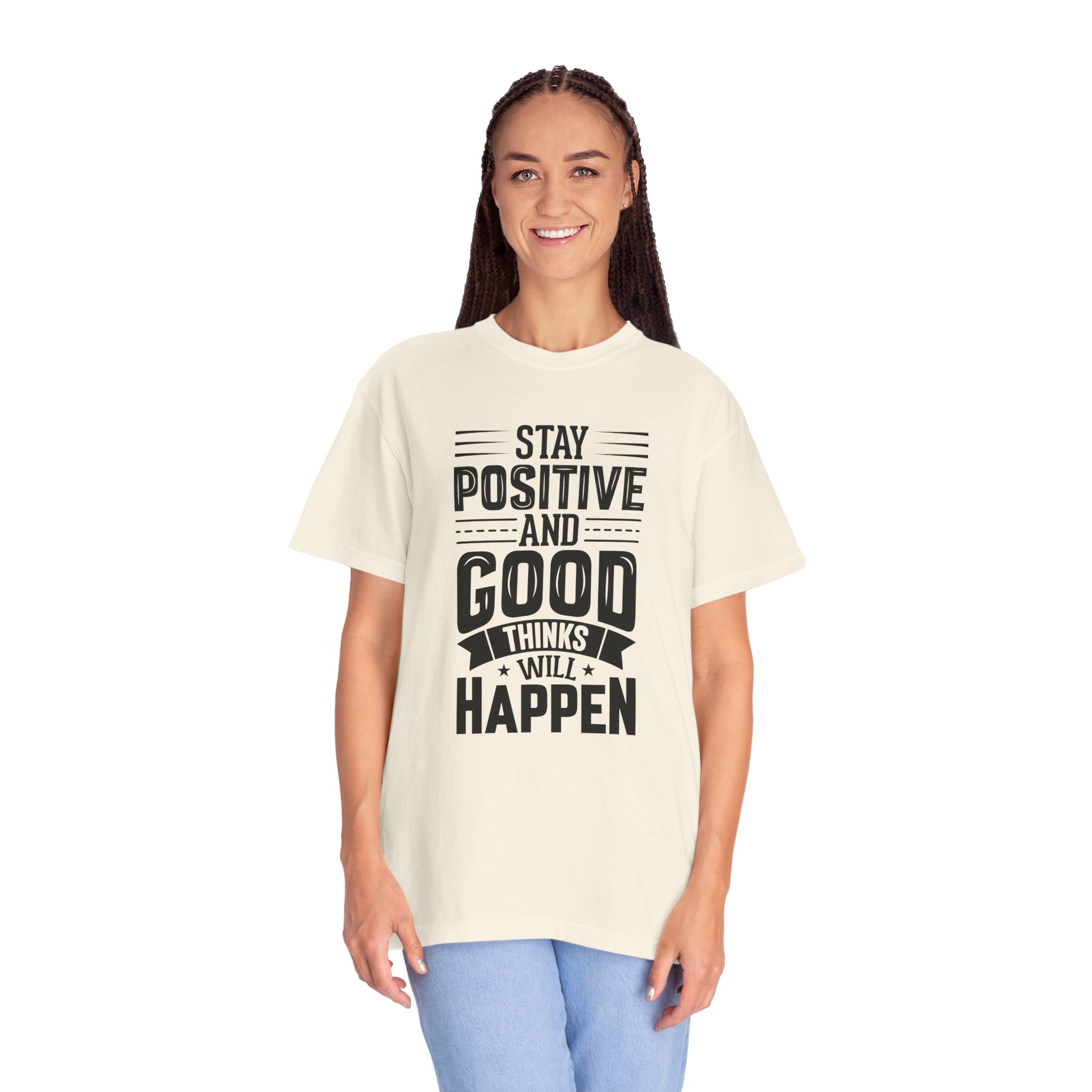 Stay Positive and Good Things Will Happen T-Shirt – Inspirational Motivational Quote Graphic Tee for Positive Mindset & Self Motivation. - Image 19