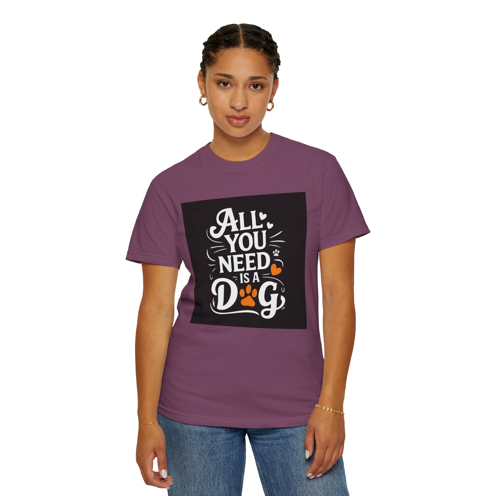 Dog Lover's Unisex Garment-Dyed T-Shirt | All You Need Is a Dog, Pet Owner Gift, Dog Mom Shirt, Animal Lover Tee, Cute Pet Apparel. - Image 44