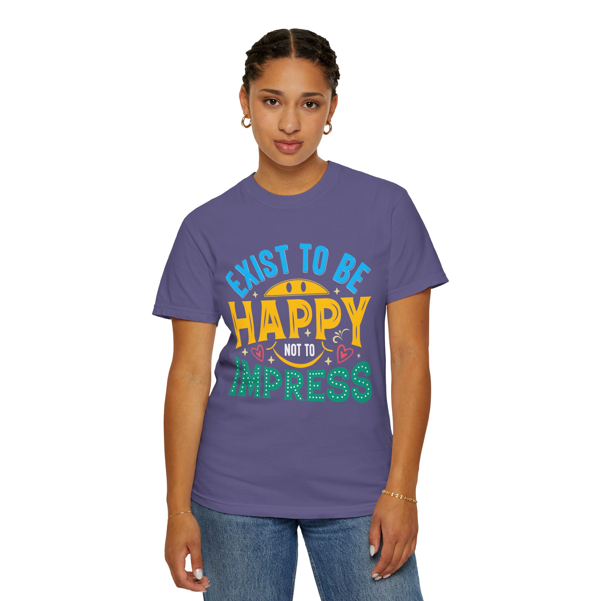 b2 - 2.2 - Exist to Be Happy Not to Impress T-Shirt – Positive Inspirational Graphic Tee for Self-Love & Authentic Living. - Image 36