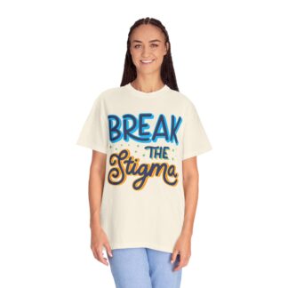 Cool positive quote t-shirt for Positivity - Break the Stigma Unisex Tee - Image 11