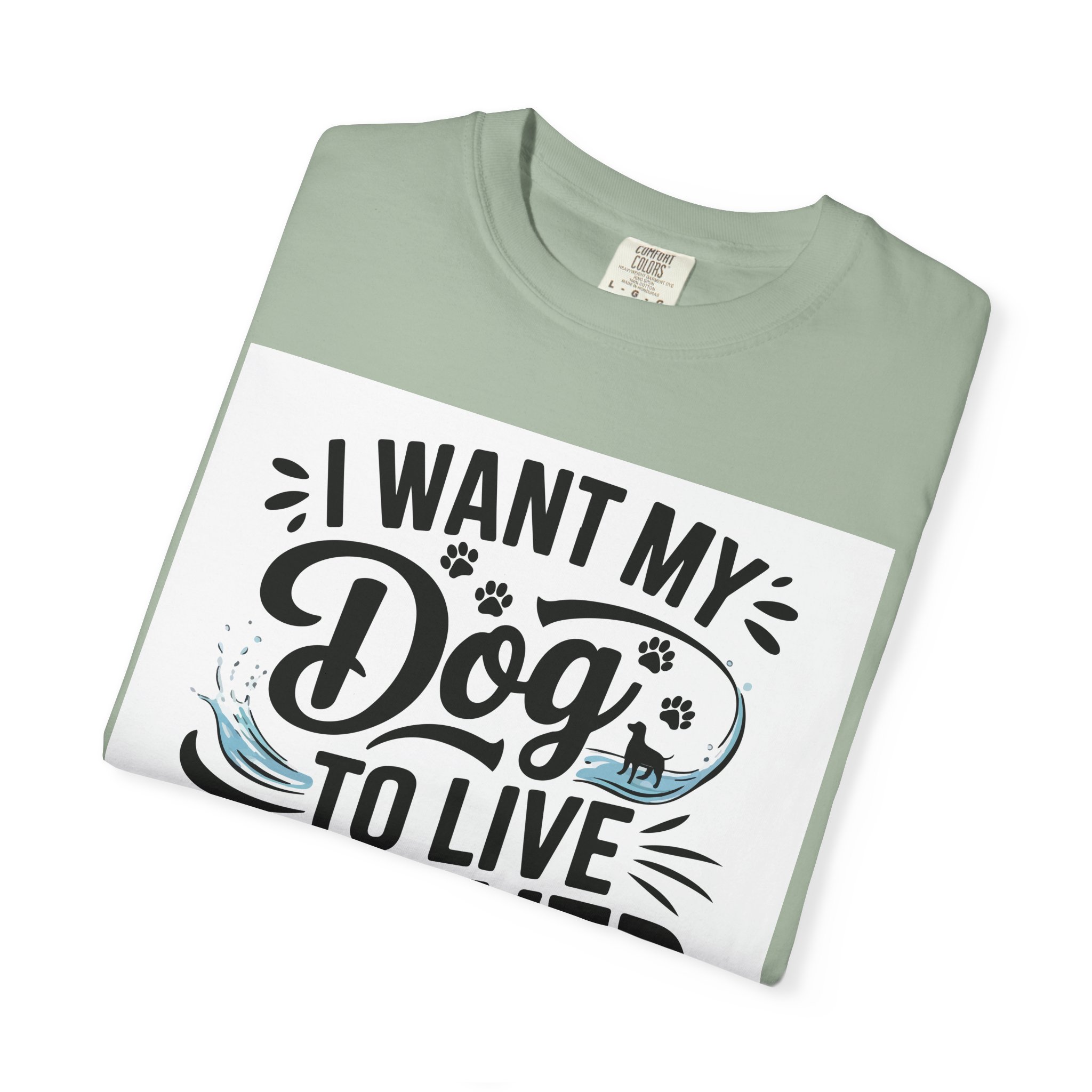 I Wish My Dog Could Live Forever T-Shirt – Dog Lover Graphic Tee for Pet Owners & Dog Parents. - Image 7