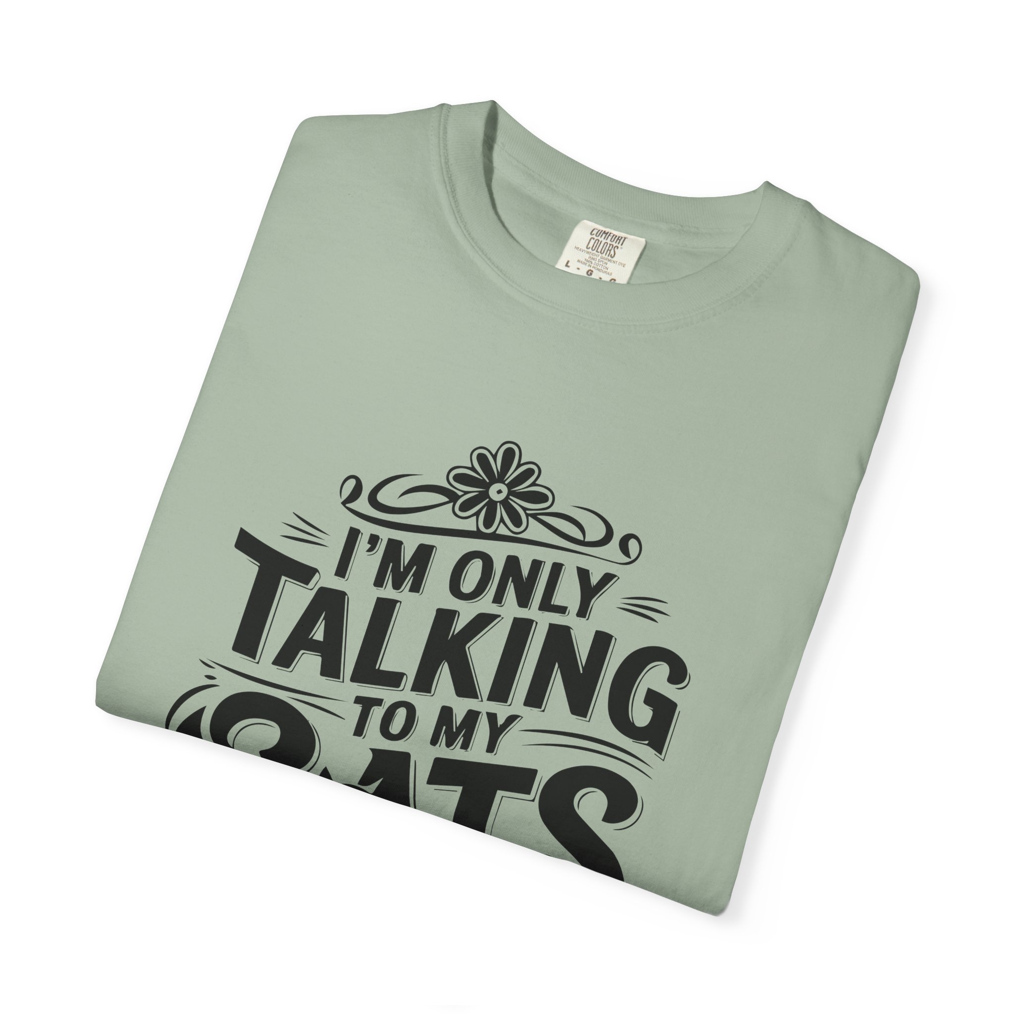 b2 - 5.7 - I’m Only Talking to My Cats Today T-Shirt – Funny Cat Lover Graphic Tee for Introvert Humor & Cozy Pet Lover Vibes. - Image 31