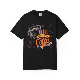 Coffee drinkers t-shirt – Life Begins After Coffee - Image 49
