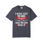 Funny mom tshirt with humorous parenting message