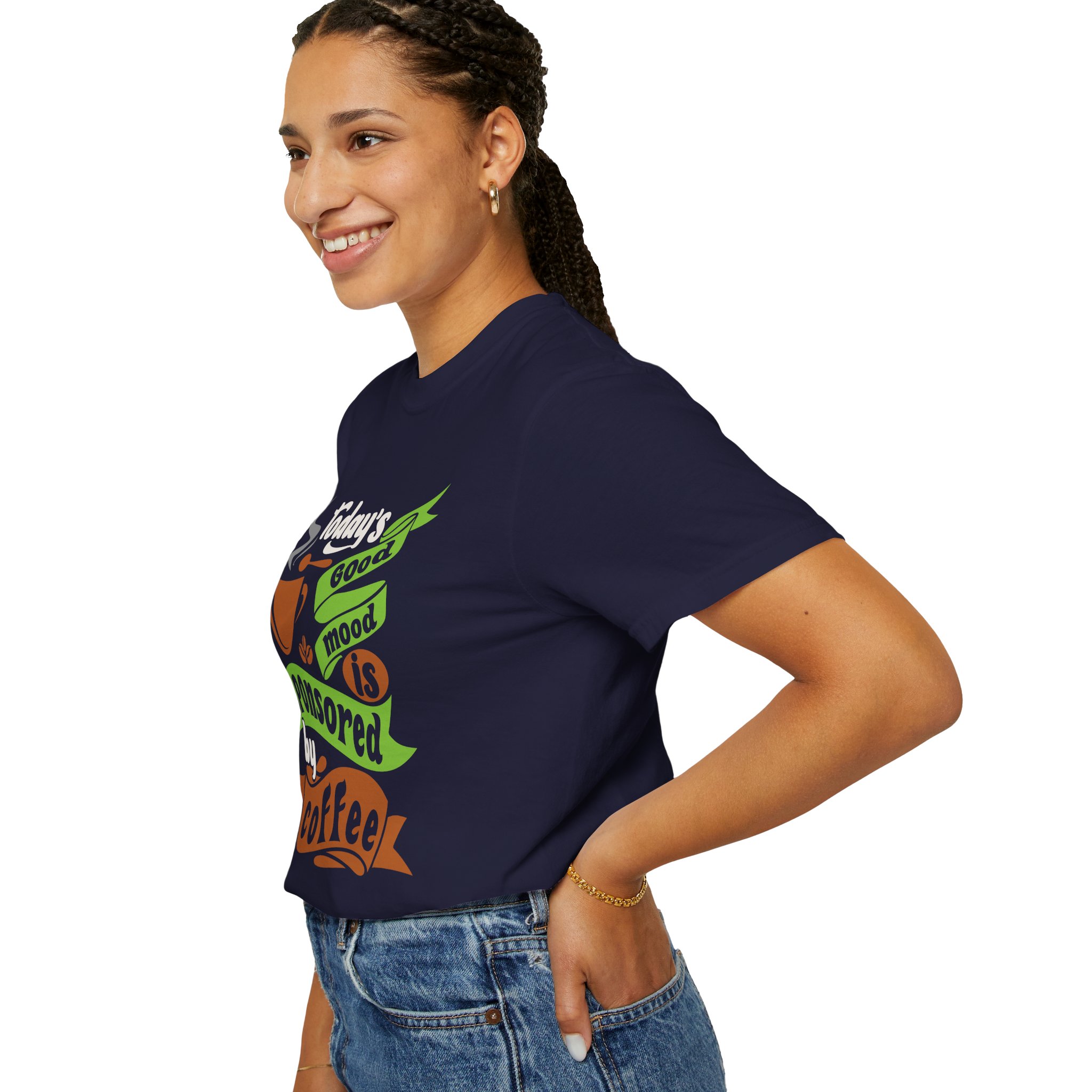 b2 - 1.12 - Today’s Good Mood Sponsored by Coffee T-Shirt – Positive Coffee Lover Graphic Tee for Happy Vibes & Daily Energy. - Image 21