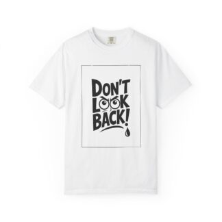 Vintage motivational t-shirt - Don't Look Back - Unisex T-Shirt – Inspirational Retro Graphic Tee for Motivation, Positivity & Forward Mindset. - Image 9