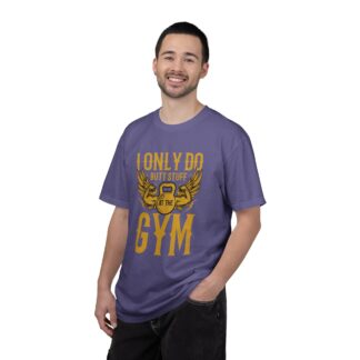 I Only Do Butt Stuff at the Gym T-Shirt – Funny Fitness Graphic Tee for Humor, Gym Lovers & Bold Workout Vibes. - Image 34