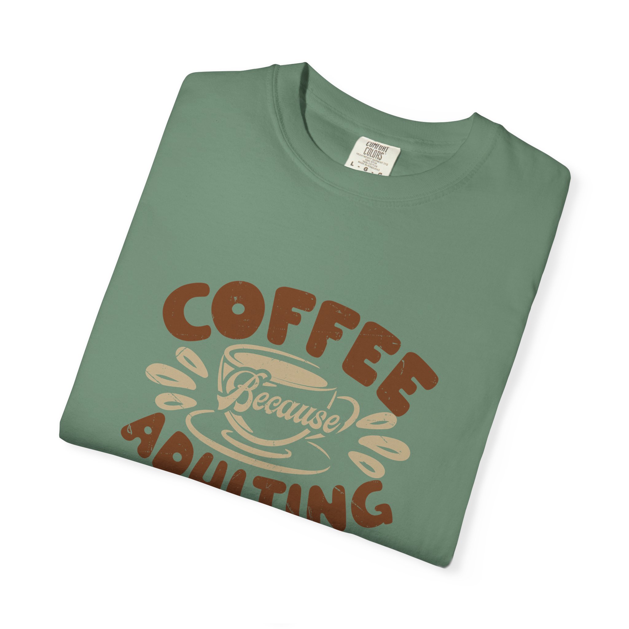 Coffee Adulting is Hard T-Shirt, Funny Tee, Gift for Coffee Lovers, Unisex Graphic Shirt, Casual Wear. - Image 23