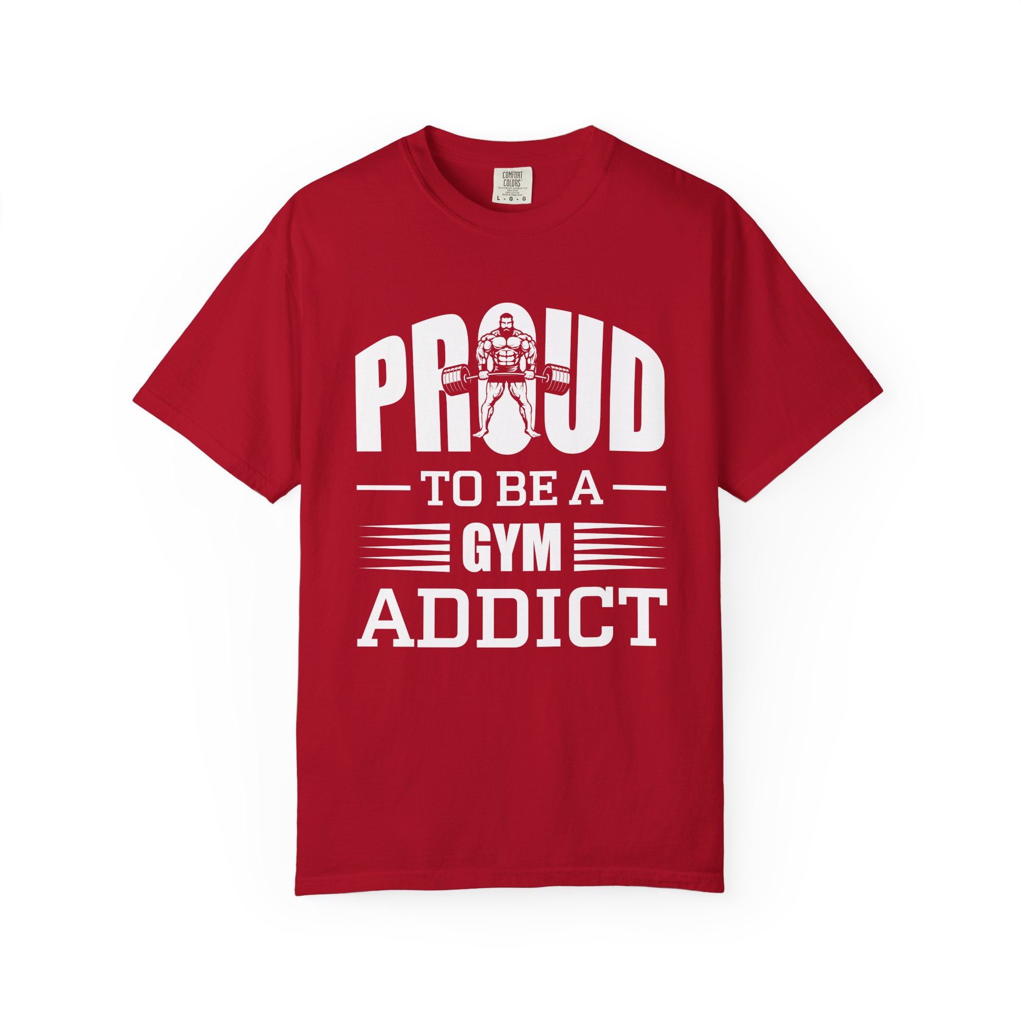 b2 - 6.20 - Proud to Be a Gym Addict T-Shirt – Bold Fitness Graphic Tee for Dedication, Strength & True Gym Lifestyle. - Image 49