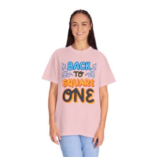 Vintage Sarcastic Quote T-Shirt for Fun - Back to Square One Unisex T-Shirt - Image 43