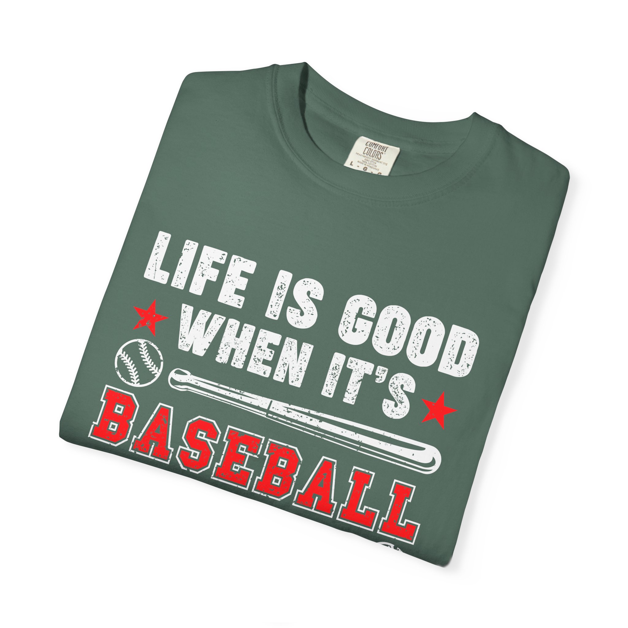 Life Is Good Baseball Season T-Shirt, Unisex Tee for Sports Lovers, Gift for Baseball Fans, Casual Wear, Summer Vibes, Game Day Apparel. - Image 15