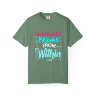 Inspirational quotes Tshirts for Self Love - Happiness Blooms From Within Unisex Tee - Image 17