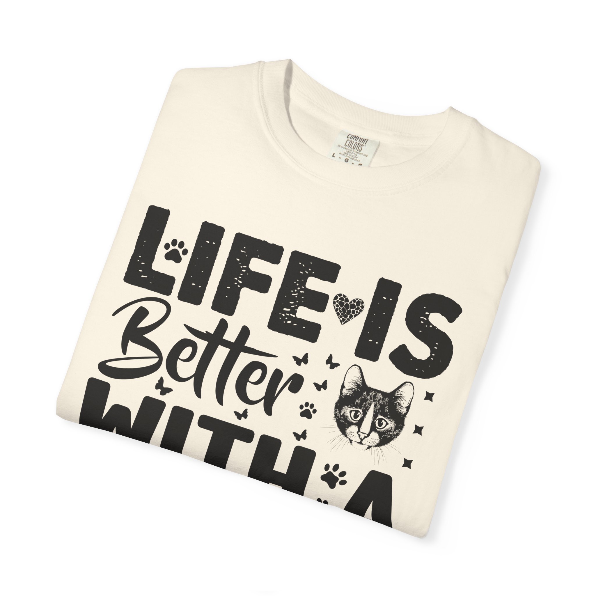 C - 5.18 - Life Is Better With A Cat lover T-Shirt. - Image 23
