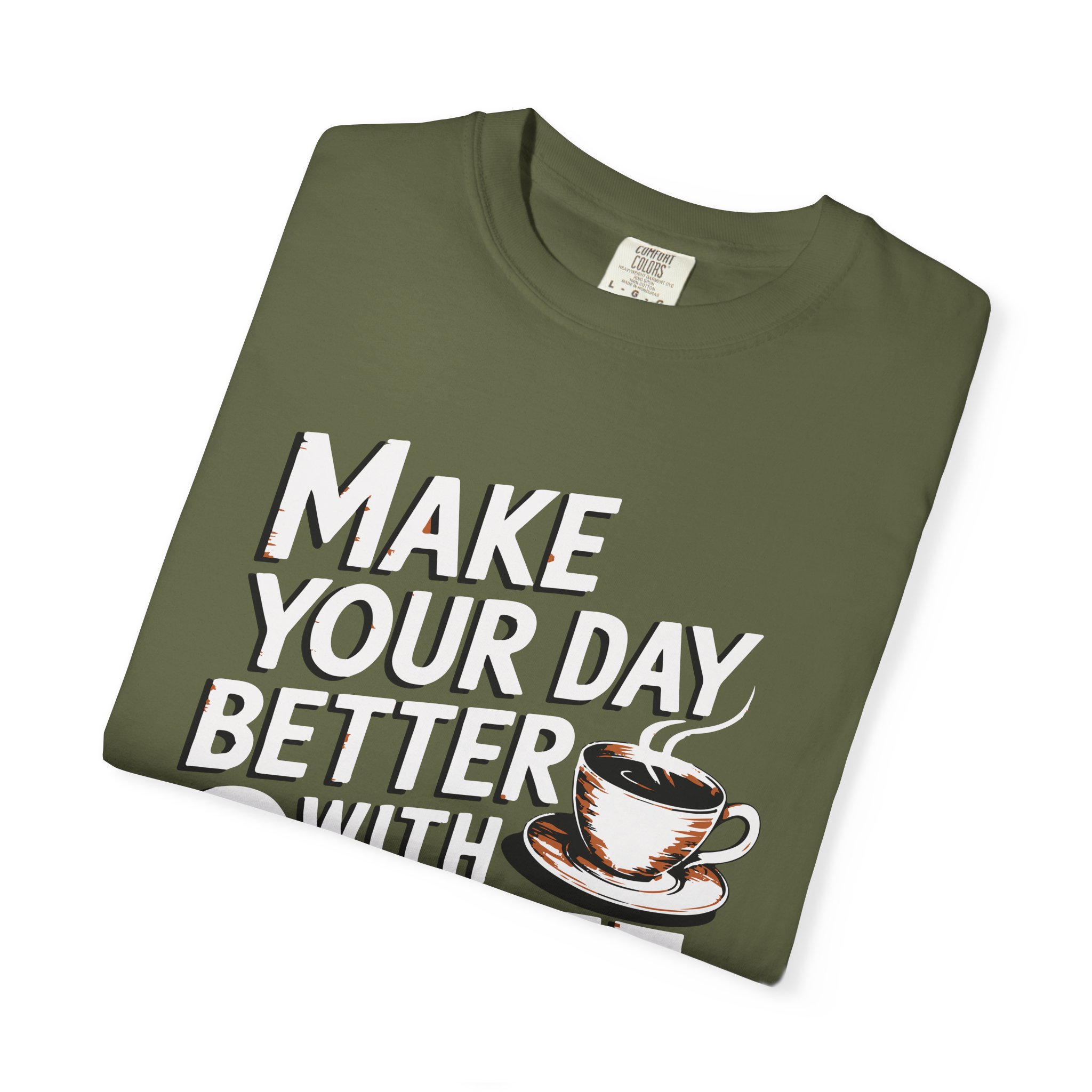 b2 - 1.14 - Make Your Day Better With Coffee T-Shirt – Positive Coffee Lover Graphic Tee for Daily Motivation & Good Vibes. - Image 15