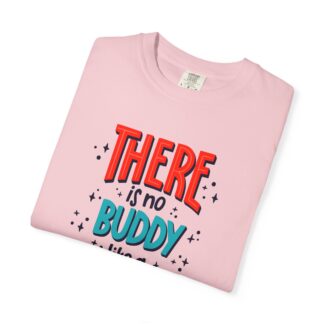Motivational t-shirt for Heartwarming Brothers - There Is No Buddy Like a Brother Unisex Tee - Image 55