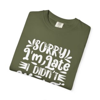 Funny sarcastic tshirt for introverts - Sorry I’m Late I Didn’t Want to Come Unisex Tee - Image 7