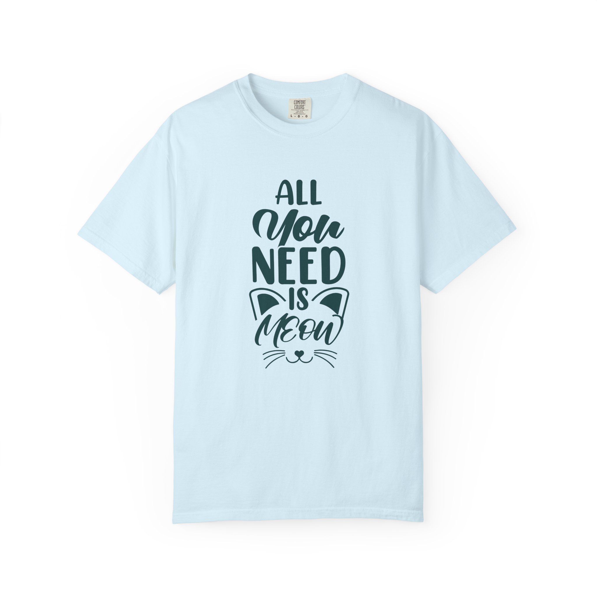 All You Need Is Meow T-Shirt – Cute Cat Lover Graphic Tee for Men & Women, Casual Everyday Wear & Perfect Gift Giving - Image 33