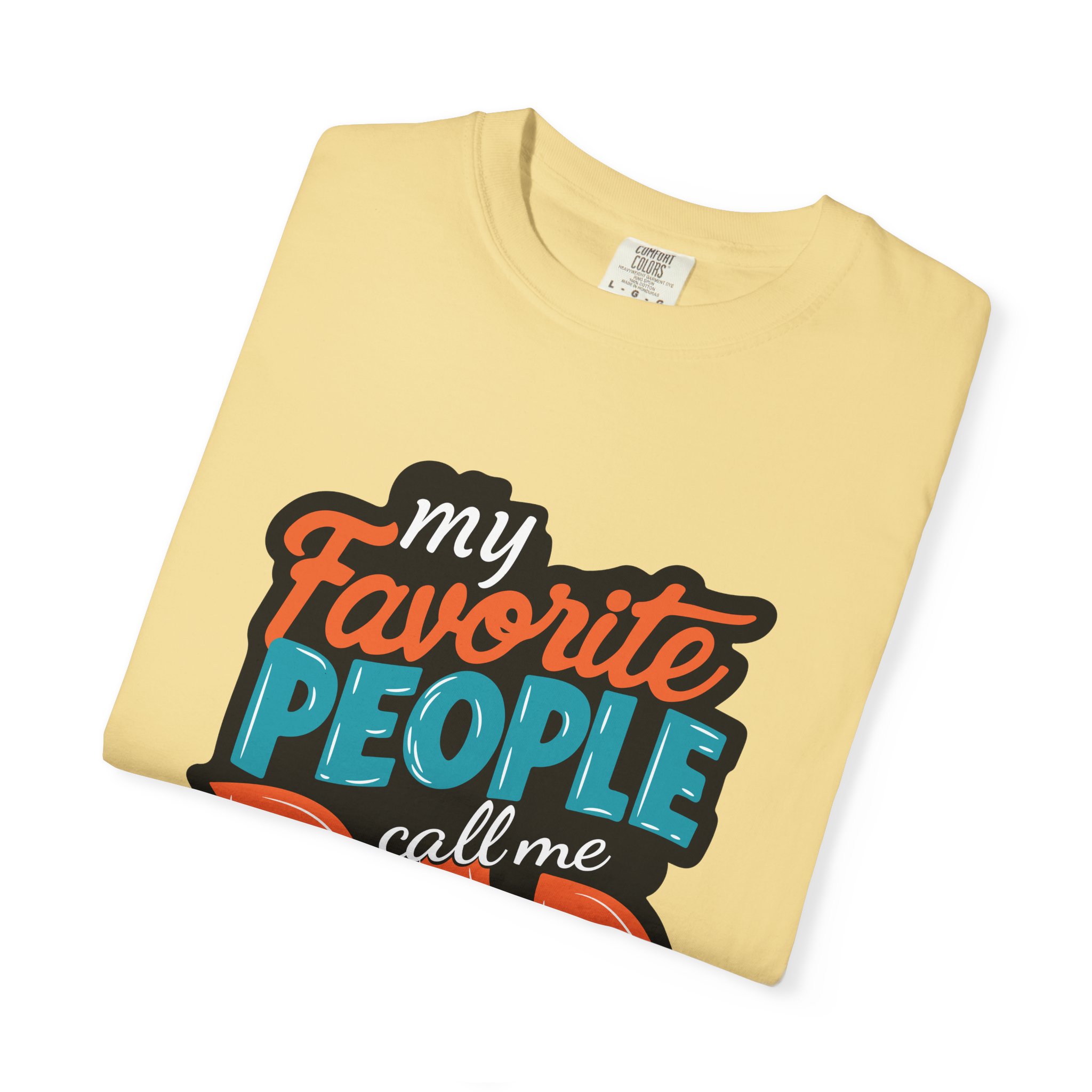 My Favorite People Call Me Dad Unisex T-Shirt, Gift for Dad, Father's Day Shirt, Birthday Gift, Casual Tees, Everyday Wear. - Image 15