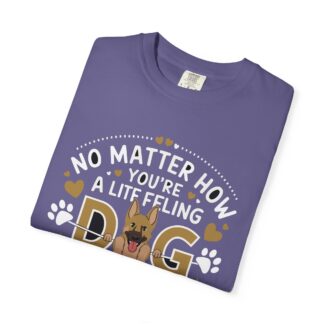 No Matter What You’re Going Through, Your Dog Will Love You T-Shirt – Heartwarming Dog Lover Graphic Tee for Comfort, Loyalty & Positive Vibes. - Image 39