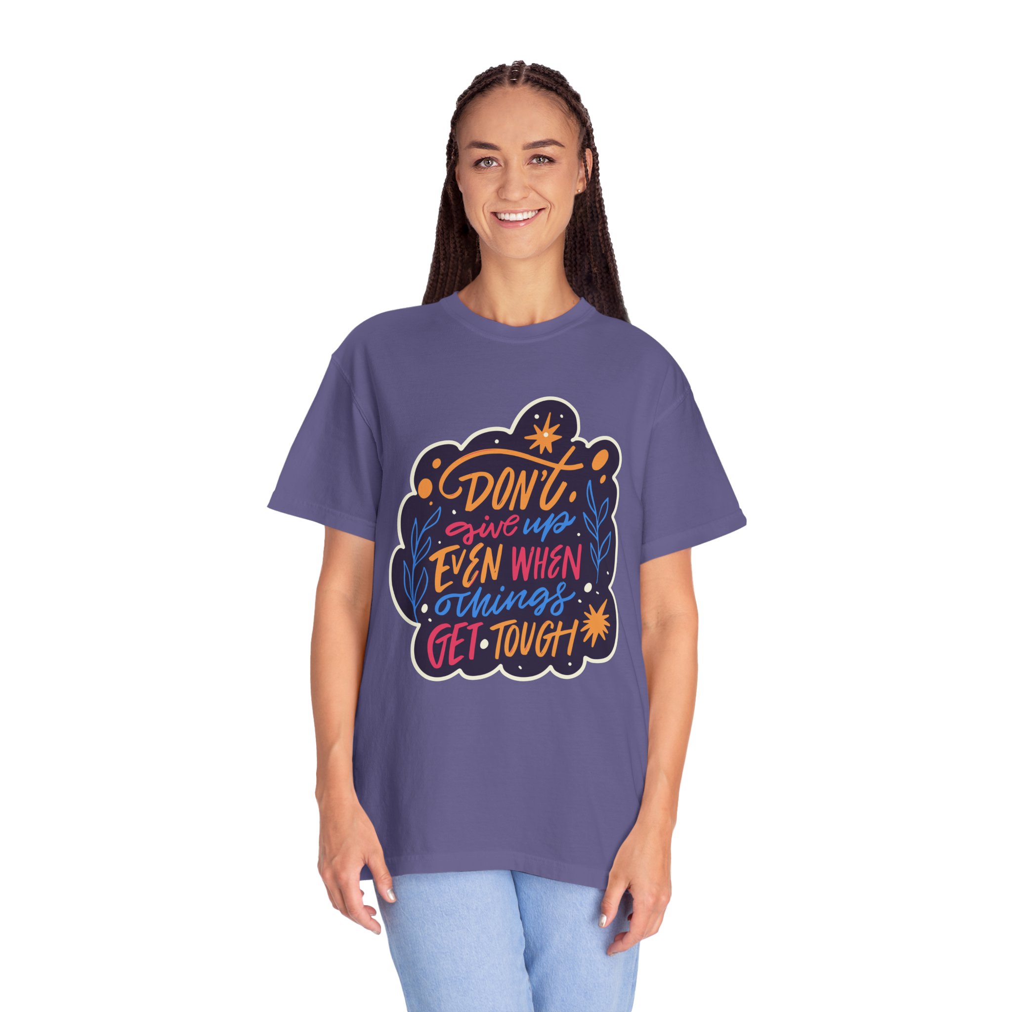 Don't Give Up T-Shirt – Inspirational Motivational Quote Graphic Tee for Positivity, Strength & Determination. - Image 43