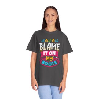 Cool funny quote Tshirt with Roots theme - Image 11