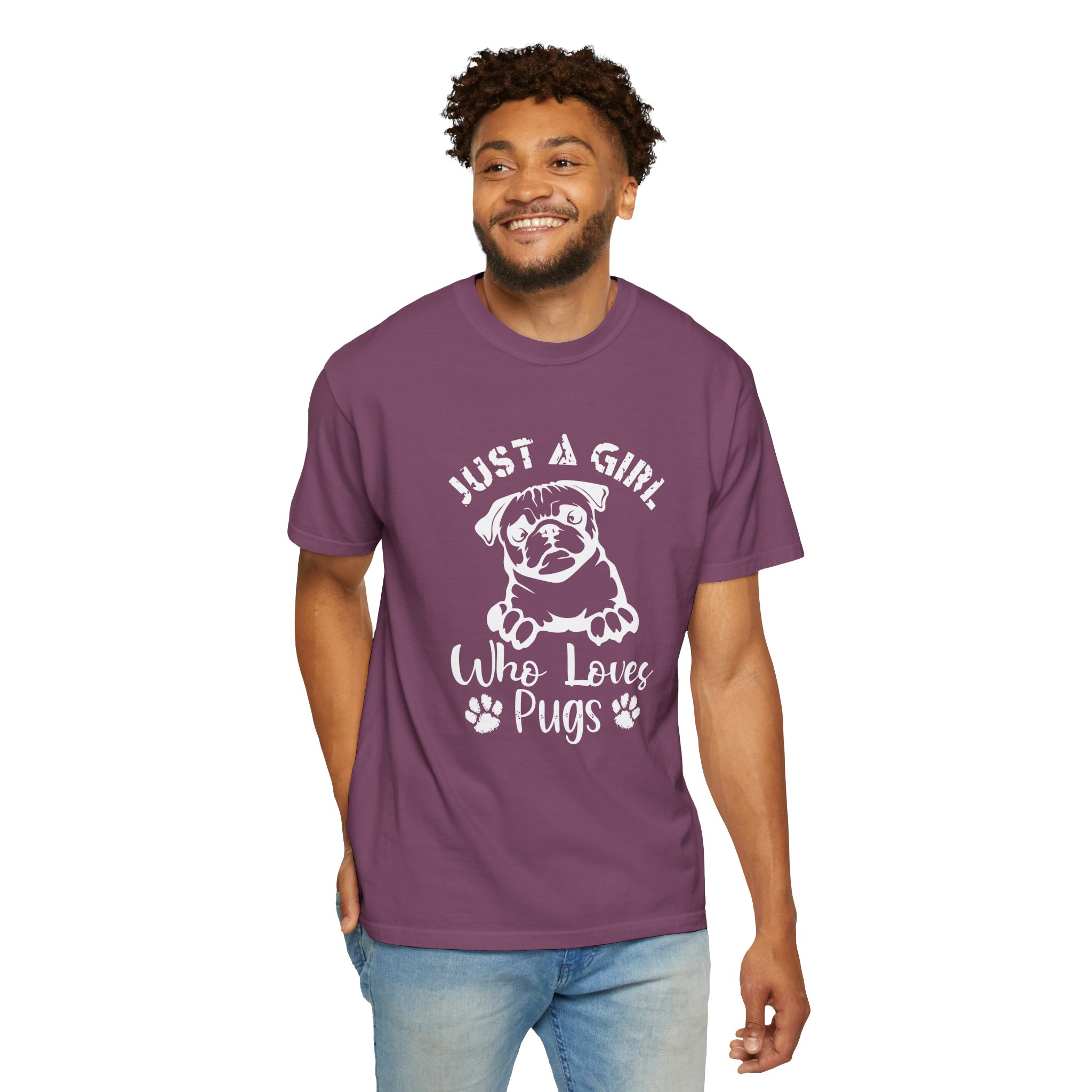 C - 4.13a - Just A Girl Who Loves Pugs T-Shirt for dog lovers. - Image 46