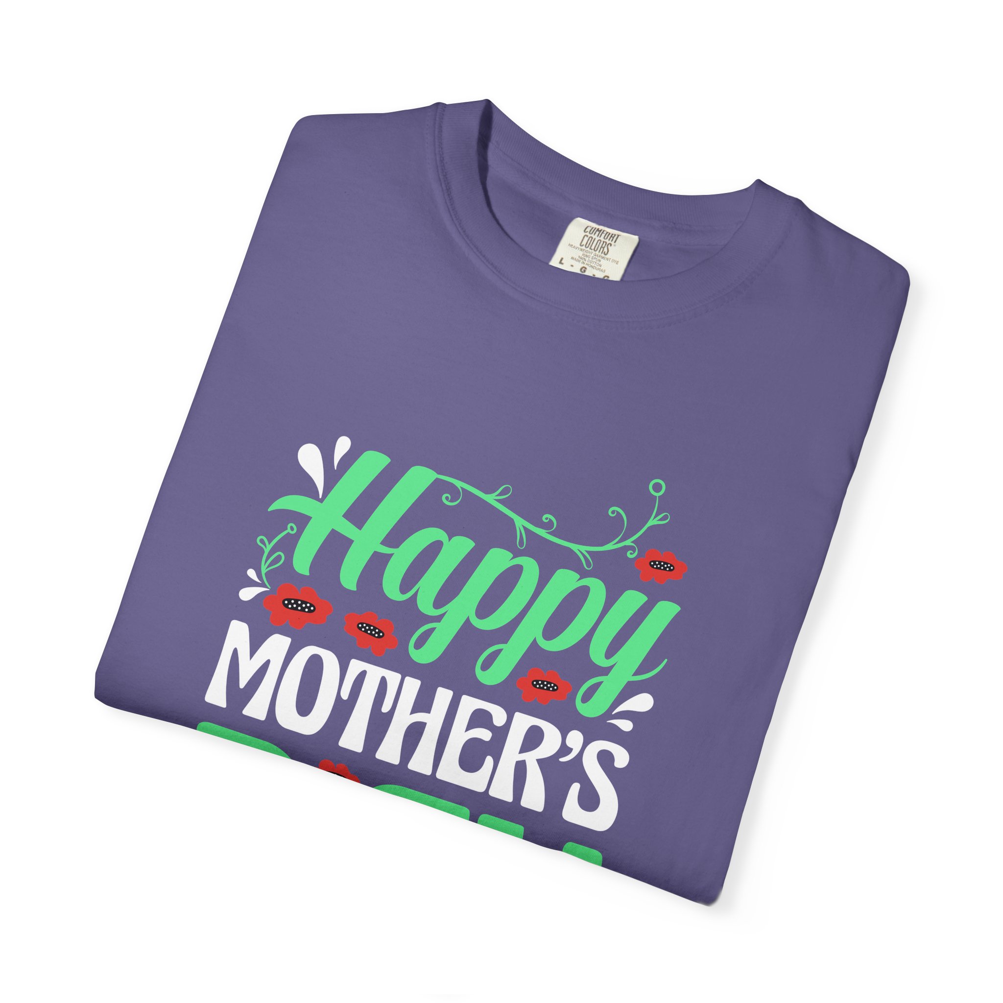 Happy Mother’s Day Festive Floral T-Shirt – Cute Love Graphic Tee for Moms, Perfect Gift Giving & Celebration Wear. - Image 47